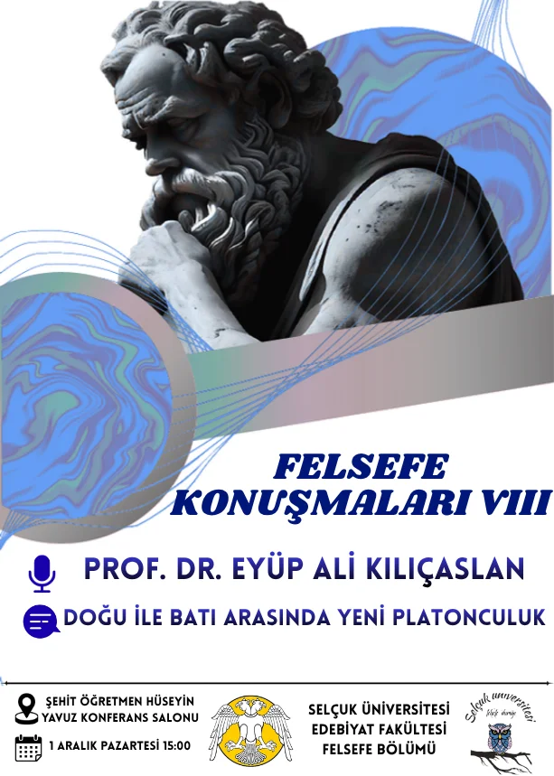 Felsefe Konuşmaları VIII: Doğu ile Batı Arasında Yeni Platonculuk